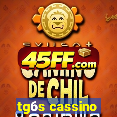 tg6s cassino